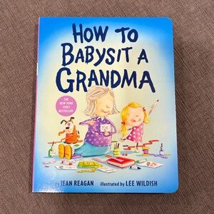 How to Babysit a Grandma book - Hardcover - BRAND NEW!!    kids books children’s